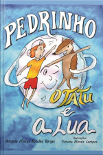 Pedrinho, O Tatu E A Lua
