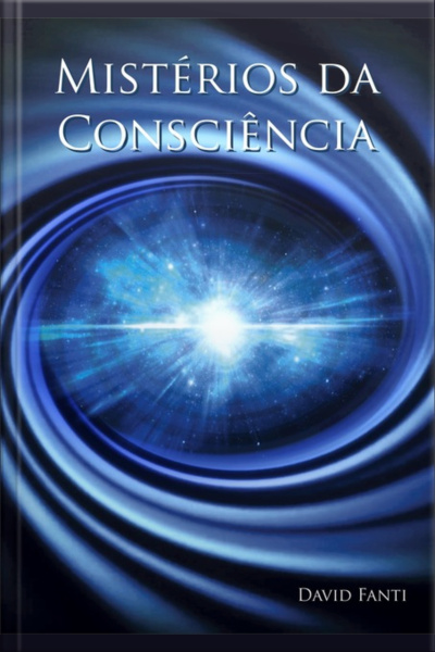 Mistérios Da Consciência