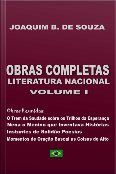 Obras Completas Literatura Nacional Volume I
