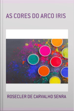 As Cores Do Arco Iris