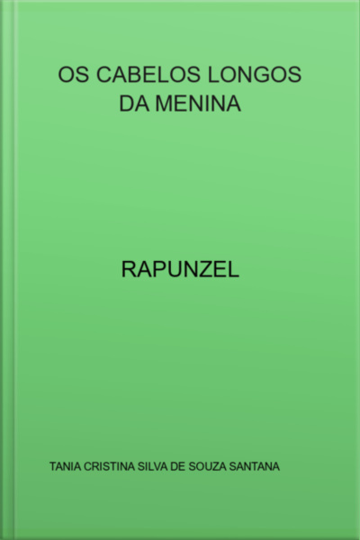 Os Cabelos Longos Da Menina