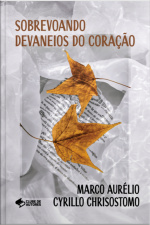 Sobrevoando Devaneios Do Coração