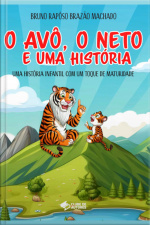 O Avô , O Neto E Uma História