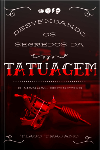 Desvendando Os Segredos Da Tatuagem