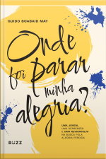 Onde Foi Parar Minha Alegria?