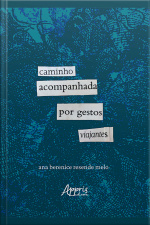 Caminho Acompanhada Por Gestos Viajantes