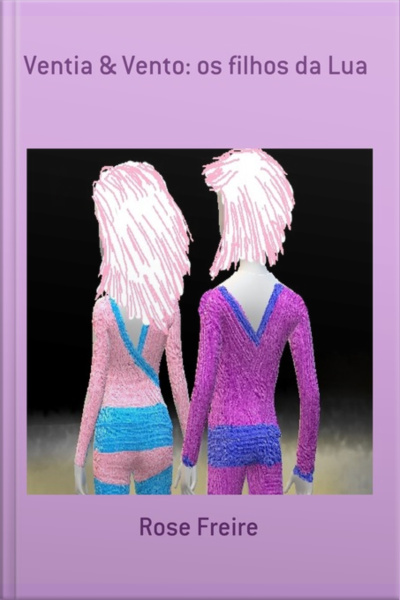 Ventia  Vento: Os Filhos Da Lua