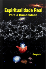 Espiritualidade Real Para A Humanidade