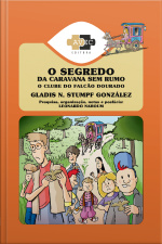 O Clube Do Falcão Dourado: O Segredo Da Caravana Sem Rumo