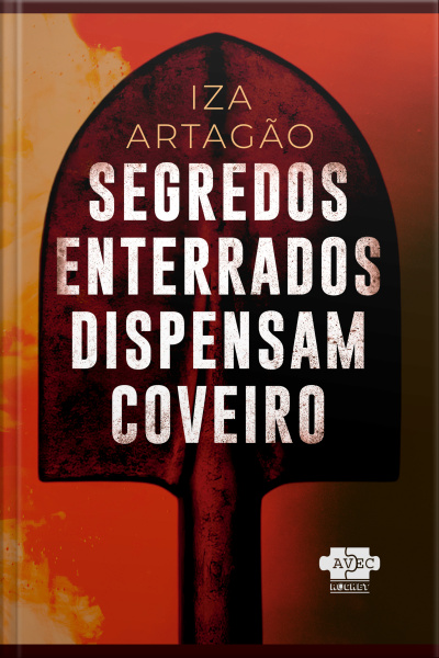 Segredos Enterrados Dispensam Coveiro