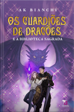 Os Guardiões De Dragões E A Biblioteca Sagrada