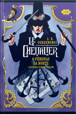 Le Chevalier: O Pêndulo Da Morte E Outros Contos A Vapor