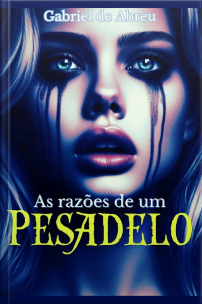 As Razões De Um Pesadelo