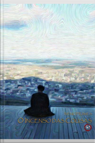 O Incenso Das Cousas