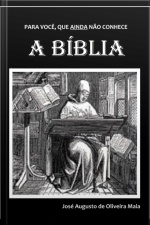 Para Você, Que Ainda Não Conhece A Bíblia