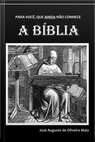 Para Você, Que Ainda Não Conhece A Bíblia