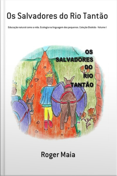 Os Salvadores Do Rio Tantão