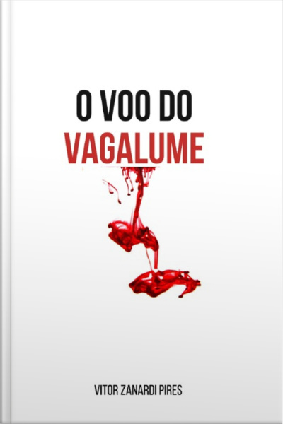 O Voo Do Vagalume