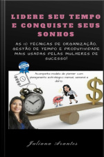 Lidere Seu Tempo E Conquiste Seus Sonhos