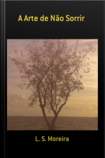 A Arte De Não Sorrir