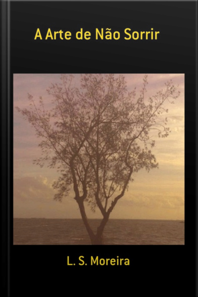 A Arte De Não Sorrir