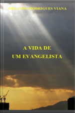 A Vida De Um Evangelista