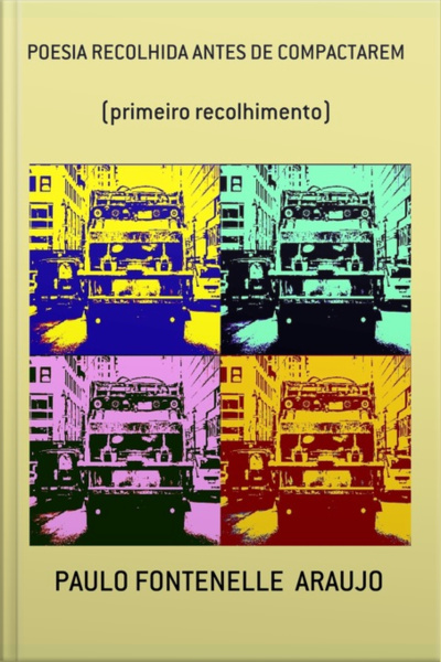 Poesia Recolhida Antes De Compactarem