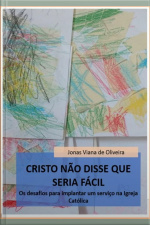 Cristo Não Disse Que Seria Fácil