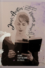 Jane Austen E A Independência Opinativa Da Sua Heroína Elizabeth Bennet Em Orgulho E Preconceito