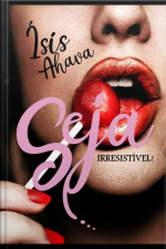 Seja Irresistível!