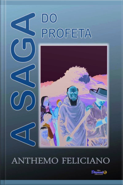 A Saga Do Profeta