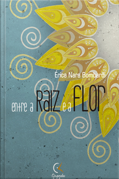 Entre A Raiz E A Flor