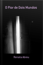O Pior De Dois Mundos