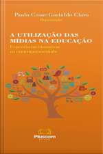 A Utilização Das Mídias Na Educação: