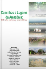 Caminhos E Lugares Da Amazônia