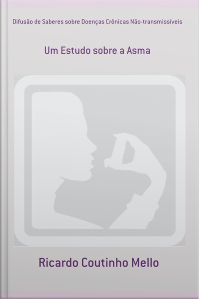 Difusão De Saberes Sobre Doenças Crônicas Não-transmissíveis