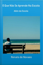 O Que Não Se Aprende Na Escola