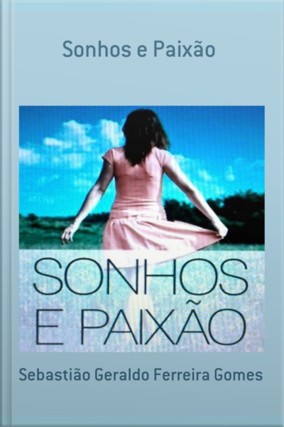 Sonhos E Paixão