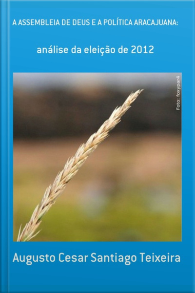 A Assembleia De Deus E A Política Aracajuana: