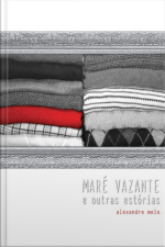 Maré Vazante E Outras Estórias