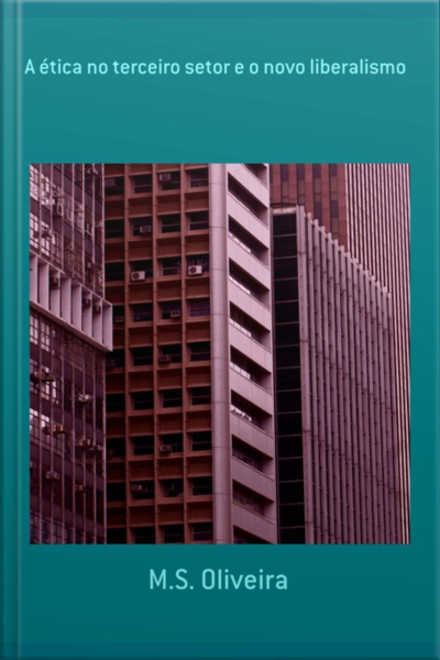 A Ética No Terceiro Setor E O Novo Liberalismo