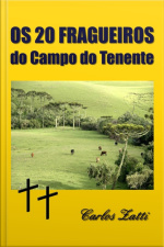 Os 20 Fragueiros Do Campo Do Tenente