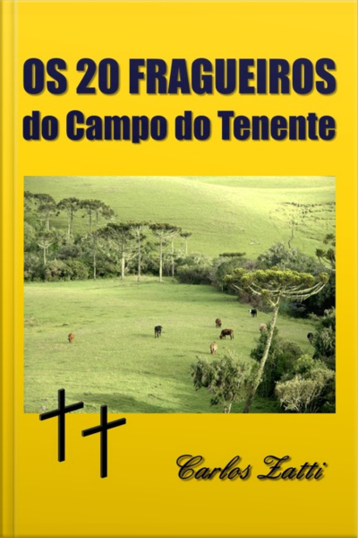 Os 20 Fragueiros Do Campo Do Tenente