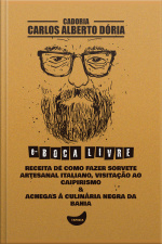 Receita De Como Fazer Sorvete Artesanal Italiano, Visitação Ao Caipirismo  Achegas À Culinária Negra Da Bahia