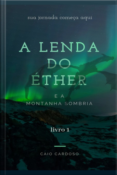 A Lenda Do Éther E A Montanha Sombria