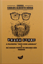 A Filosofia pato Com Laranja  Na Cidade Todos Os Molhos São Pardos