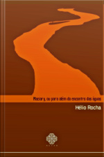 Maciary, Ou Para Além Do Encontro Das Águas
