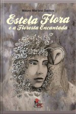 Estela Flora E A Floresta Encantada