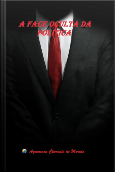 A Face Oculta Da Política