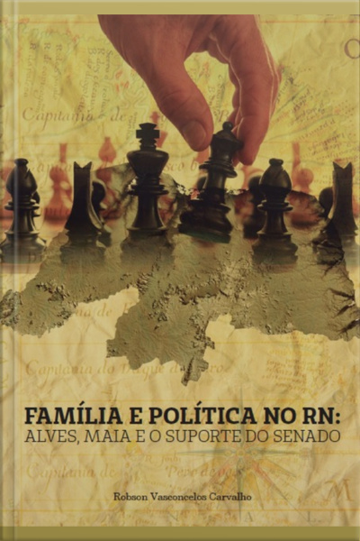 Família E Política No Rn